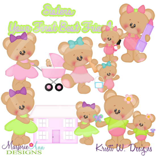 Sisters~Your 1st Best Friend Exclusive Cutting Files + Clipart - Click Image to Close
